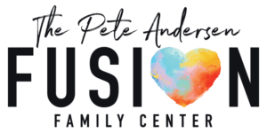 The Pete Andersen FUSION Family Center