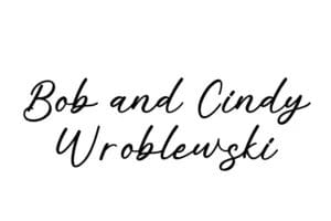 Bob and Cindy Wroblewski